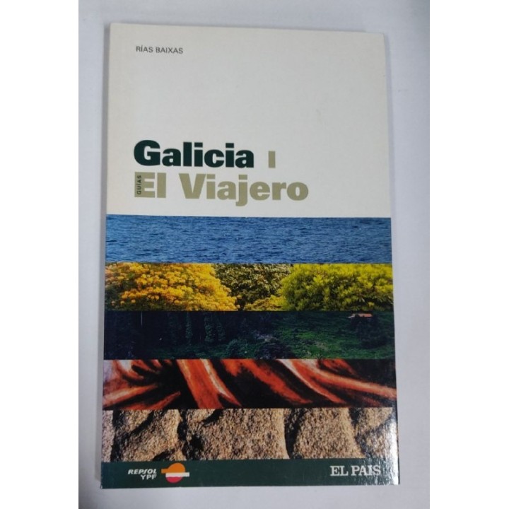 Galicia I. Guias El Viajero Rias Baixas